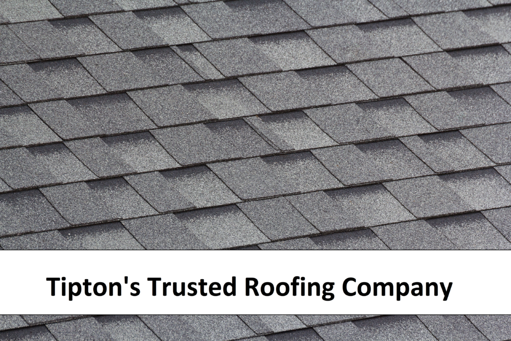 tipton roofers; tipton roofing companies; tipton roof repair; tipton roof replacement