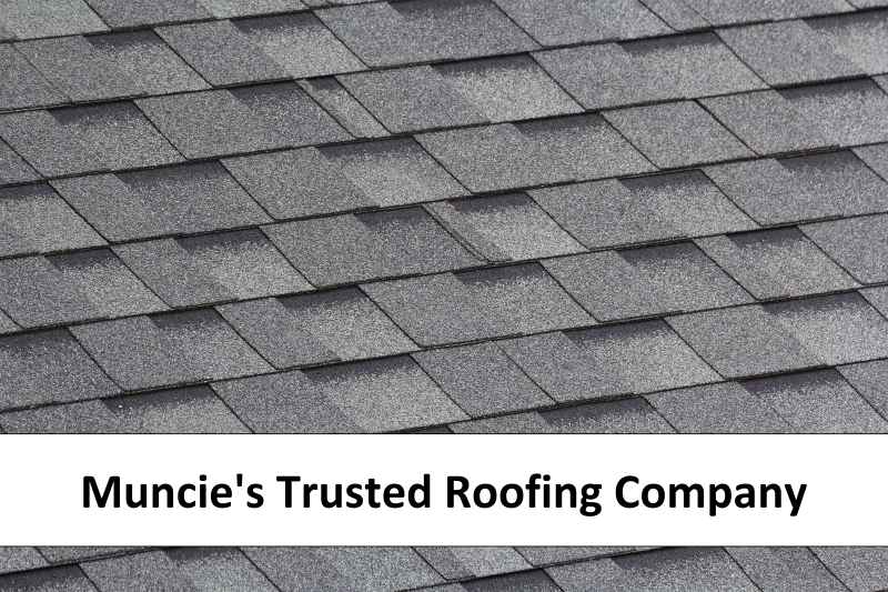 roofing company in Muncie, Indiana; roofers in Muncie; roofing service in Muncie; roof replacement, roof repair, gutters, vinyl siding, window replacement